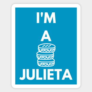 I'm a Julieta Magnet